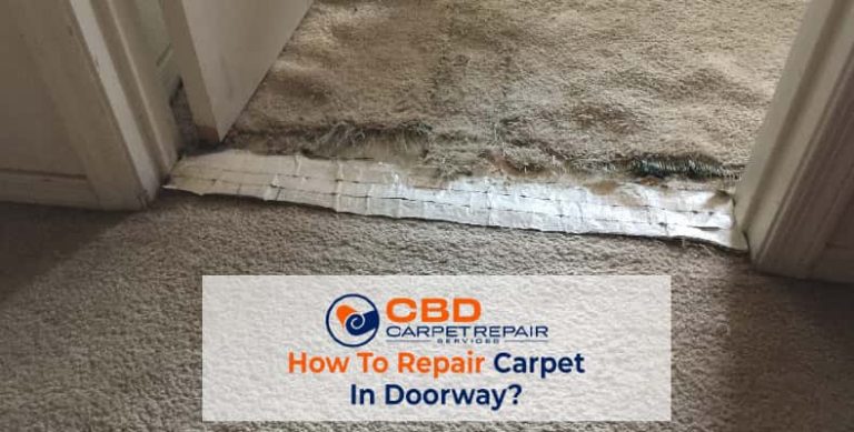 Repair Carpet In Doorway
